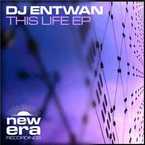 DJ Entwan - This Life EP