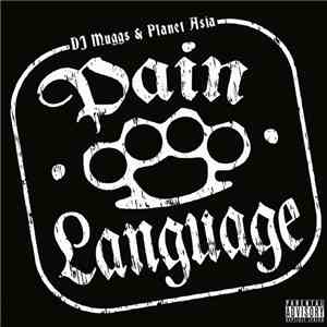 DJ Muggs & Planet Asia - Pain Language