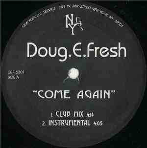 Doug E. Fresh - Come Again / I Can Make U Dance