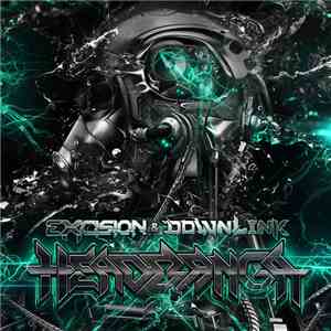 Excision, Downlink  - Headbanga