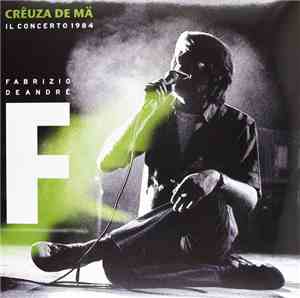 Fabrizio De André - Creuza De Ma - Il Concerto 1984