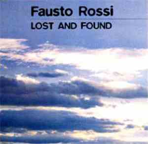 Fausto Rossi - Lost And Found