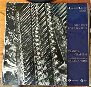 Francis Chapelet - Orgues Espagnols