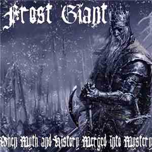 Frost Giant - When Myth And History Merged Into Mystery