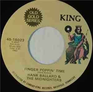 Hank Ballard & The Midnighters - Finger Poppin' Time / Let's Go, Let's Go,  ...
