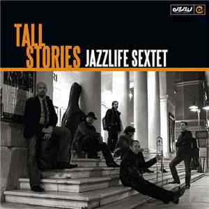 Jazzlife Sextet - Tall Stories