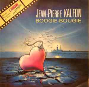 Jean-Pierre Kalfon - Boogie-Bougie / Bande Originale Du Film 