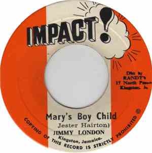 Jimmy London, Impact All Stars - Mary's Boy Child