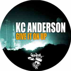 KC Anderson - Give It On Up
