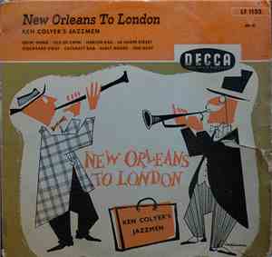 Ken Colyer's Jazzmen - New Orleans To London
