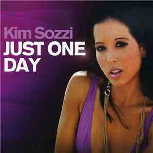Kim Sozzi - Just One Day