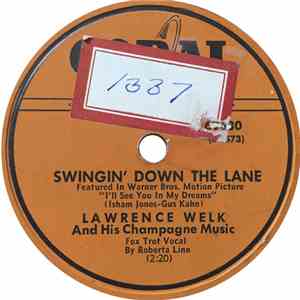 Lawrence Welk And His Champagne Music - Swingin' Down The Lane / You're Som ...