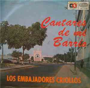 Los Embajadores Criollos - Cantares De Mi Barrio
