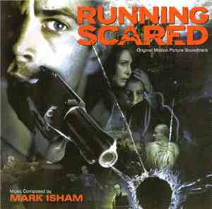 Mark Isham - Running Scared (Original Motion Picture Soundtrack)