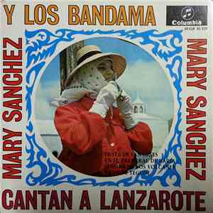 Mary Sanchez Y Los Bandama - Cantan A Lanzarote