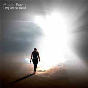 Mikael Fyrek - I Step Into The Advent