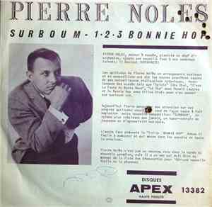 Pierre Noles (Monsieur Rythme) - Surboum / 1-2-3-Bunny Hop