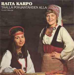 Raita Karpo & Ritva Koistinen - Täällä Pohjantähden Alla