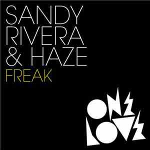 Sandy Rivera & Haze - Freak