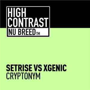 Setrise vs Xgenic - Cryptonym