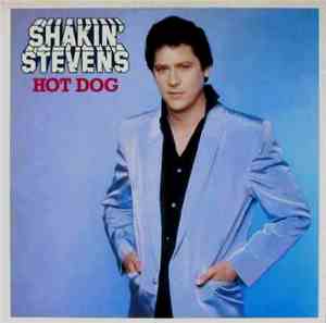Shakin' Stevens - Hot Dog