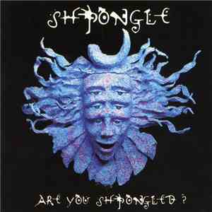 Shpongle - Are You Shpongled?