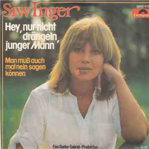 Siw Inger - Hey, Nur Nicht Drängeln, Junger Mann