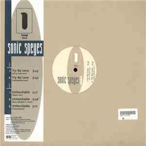 Sonic Speyes - Try My Love / Untouchable