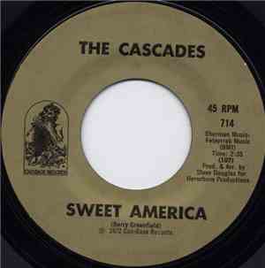 The Cascades  - Sweet America / I Started A Joke