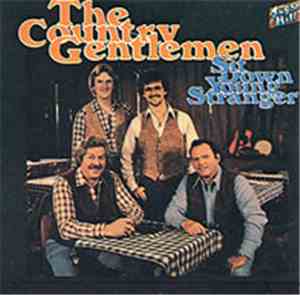The Country Gentlemen - Sit Down Young Stranger