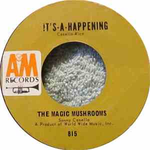 The Magic Mushrooms - It's-A-Happening