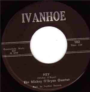 The Mickey O'Bryan Quartet - Hey / The Dove