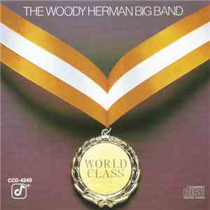 The Woody Herman Big Band - World Class