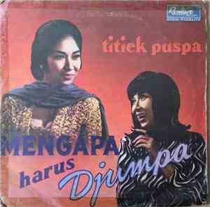 Titiek Puspa - Mengapa Harus Djumpa