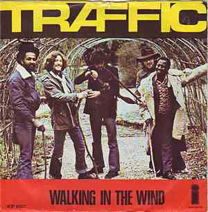 Traffic - Walking In The Wind