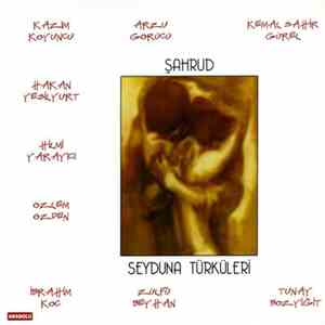 Tunay Bozyiğit - Şahrud Seyduna Türküleri