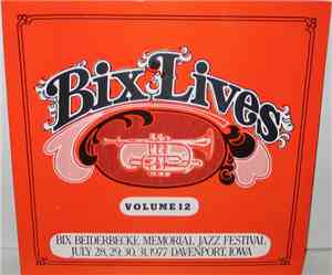 Various - Bix Lives (Volume 12)