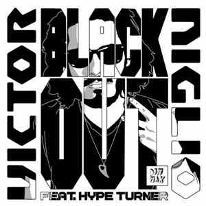 Victor Niglio Feat. Hype Turner - Blackout