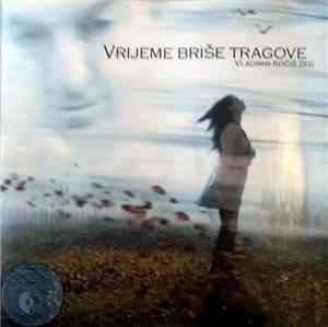 Vladimir Kočiš - Vrijeme Briše Tragove
