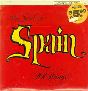 101 Strings - The Soul Of Spain - Vol. 1