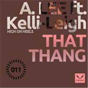A. LEE, Kelli-Leigh - That Thang