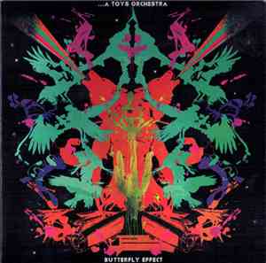 ...A Toys Orchestra - Butterfly Effect