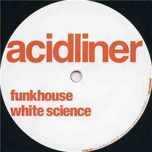 Acidliner - Funkhouse