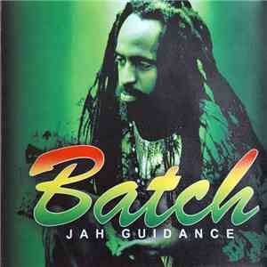 Batch - Jah Guidance