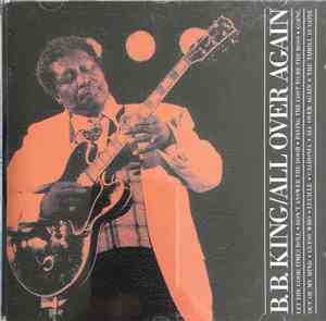B.B. King - All Over Again