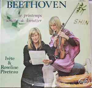 Beethoven, Ivète Piveteau & Roseline Piveteau - Le Printemps / Sonate À Kre ...