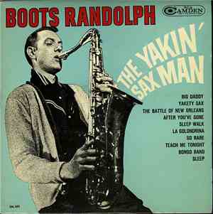 Boots Randolph - The Yakin' Sax Man