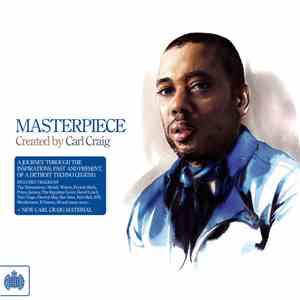 Carl Craig - Masterpiece: Created By Carl Craig