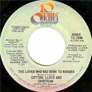 Cotton, Lloyd & Christian - The Lover Who Was Born To Wander