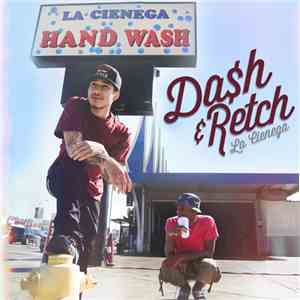 Da$h &  Retch  - La Cienega